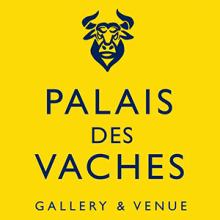 Palais des Vaches Gallery & Venue